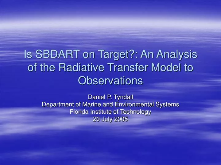 is sbdart on target an analysis of the radiative transfer model to observations