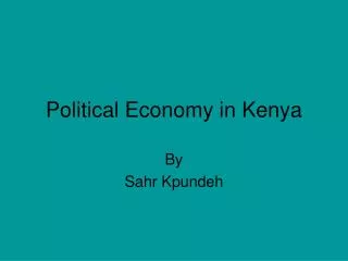 Political Economy in Kenya