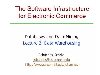 The Software Infrastructure for Electronic Commerce