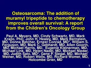 Osteosarcoma: The addition of muramyl tripeptide to chemotherapy improves overall survival: A report from the Children’s