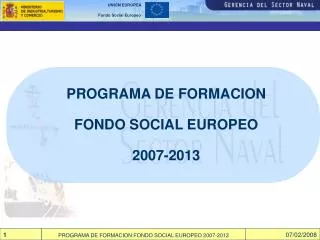 PROGRAMA DE FORMACION FONDO SOCIAL EUROPEO 2007-2013