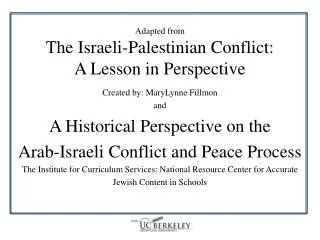 Adapted from The Israeli-Palestinian Conflict: A Lesson in Perspective