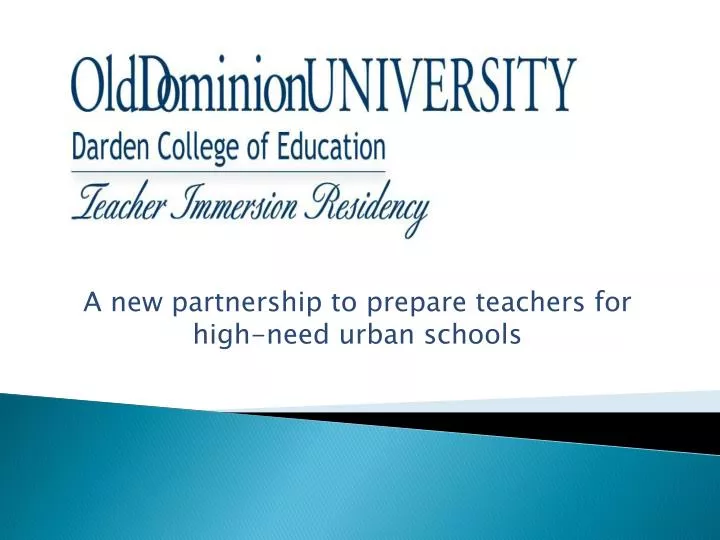 a new partnership to prepare teachers for high need urban schools