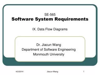 SE- 565 Software System Requirements IX . Data Flow Diagrams