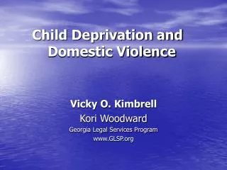 Child Deprivation and	 Domestic Violence