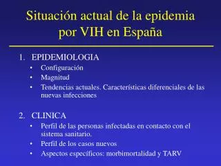Situación actual de la epidemia por VIH en España