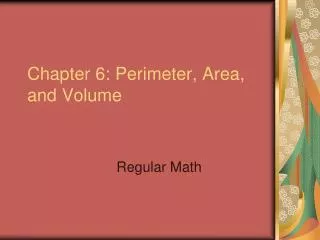 Chapter 6: Perimeter, Area, and Volume