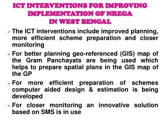 ICT INTERVENTIONS FOR IMPROVING IMPLEMENTATION OF NREGA IN WEST BENGAL