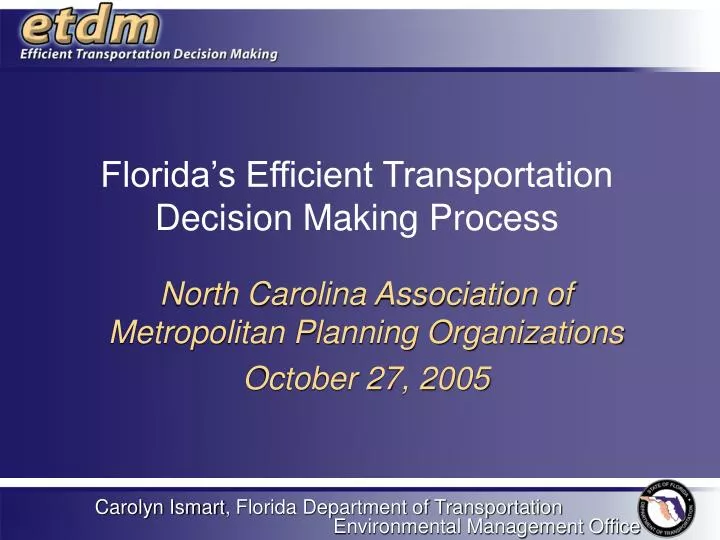 florida s efficient transportation decision making process