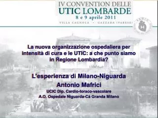 La nuova organizzazione ospedaliera per intensità di cura e le UTIC: a che punto siamo in Regione Lombardia?