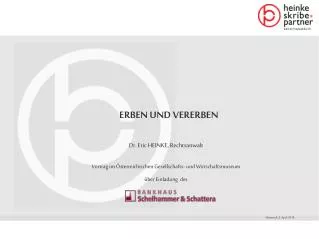 Dr. Eric HEINKE, Rechtsanwalt Vortrag im Österreichischen Gesellschafts- und Wirtschaftsmuseum über Einladung des