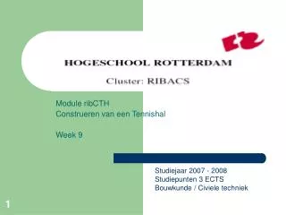 module ribcth construeren van een tennishal week 9