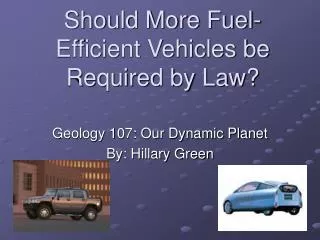 Should More Fuel-Efficient Vehicles be Required by Law?