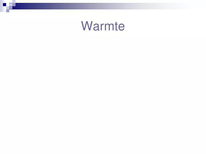 warmte