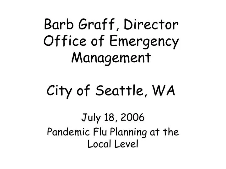 barb graff director office of emergency management city of seattle wa