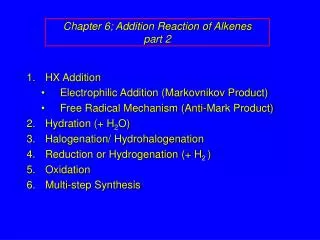 Chapter 6; Addition Reaction of Alkenes part 2