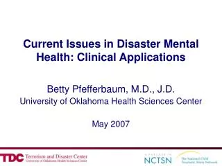 Current Issues in Disaster Mental Health: Clinical Applications