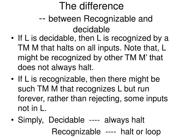 the difference between recognizable and decidable