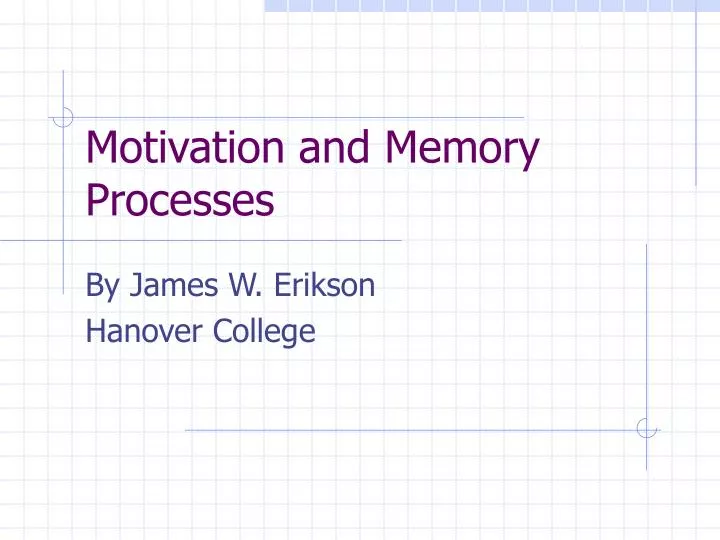 motivation and memory processes