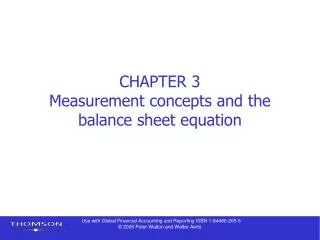 CHAPTER 3 Measurement concepts and the balance sheet equation