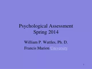 Psychological Assessment Spring 2014