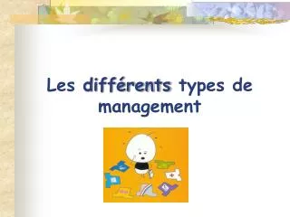 les diff rents types de management