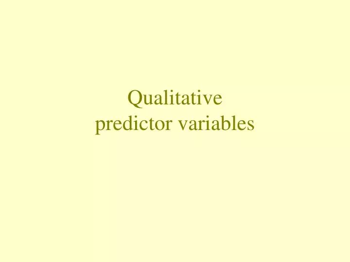 qualitative predictor variables