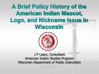 A Brief Policy History of the American Indian Mascot, Logo, and Nickname Issue in Wisconsin
