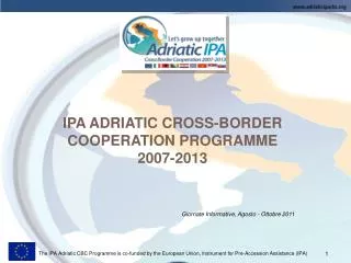 IPA ADRIATIC CROSS-BORDER COOPERATION PROGRAMME 2007-2013