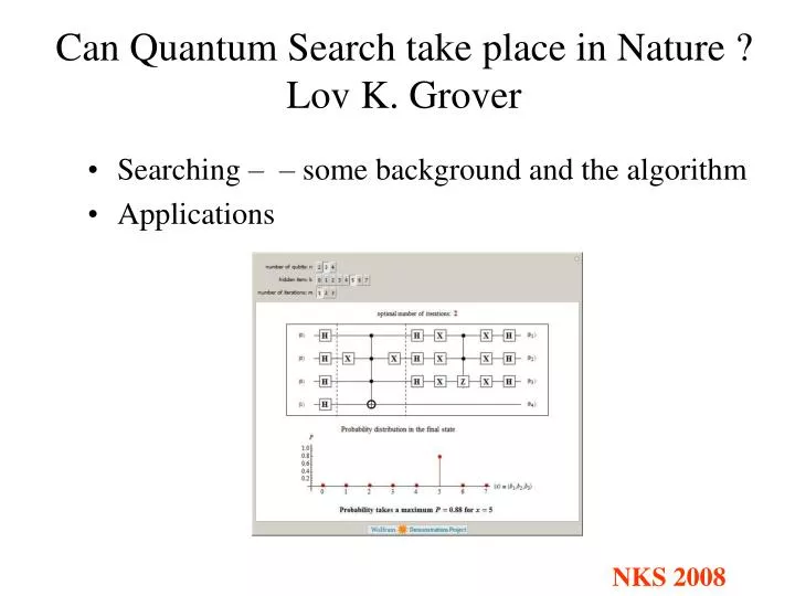 can quantum search take place in nature lov k grover