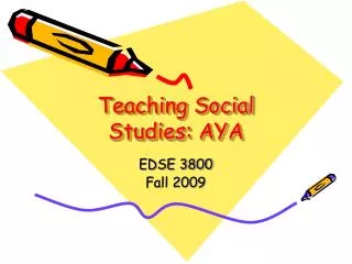 Teaching Social Studies: AYA