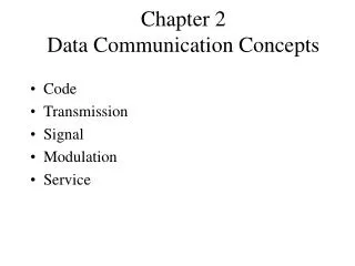 Chapter 2 Data Communication Concepts