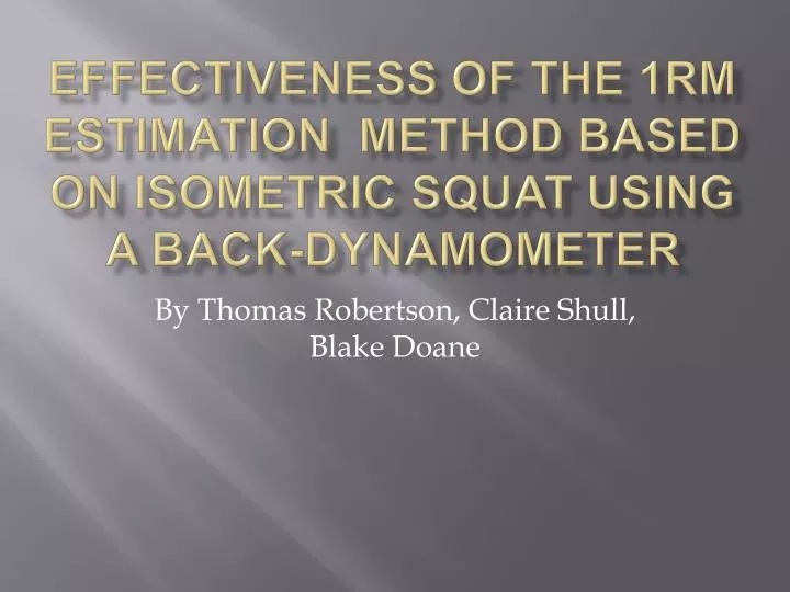 effectiveness of the 1rm estimation method based on isometric squat using a back dynamometer