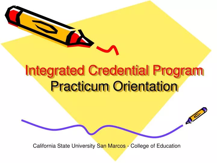 integrated credential program practicum orientation