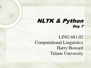 NLTK &amp; Python Day 7