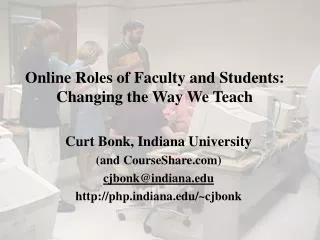 Online Roles of Faculty and Students: Changing the Way We Teach