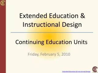 Extended Education &amp; Instructional Design