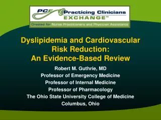 Dyslipidemia and Cardiovascular Risk Reduction: An Evidence-Based Review