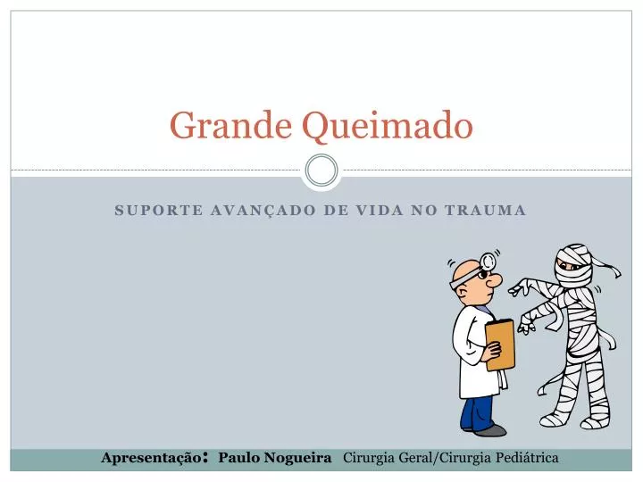 grande queimado