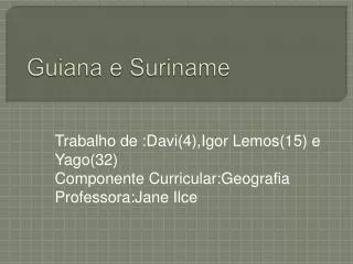 Guiana e Suriname