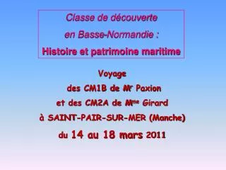 Classe de découverte en Basse-Normandie : Histoire et patrimoine maritime