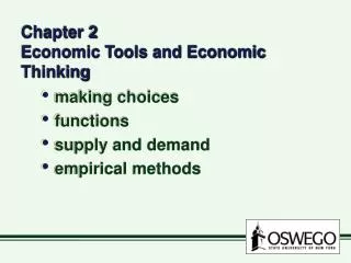 Chapter 2 Economic Tools and Economic Thinking