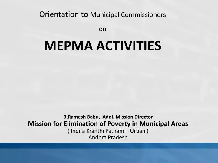 orientation to municipal commissioners on mepma activities