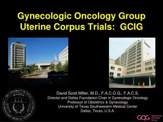 Gynecologic Oncology Group Uterine Corpus Trials: GCIG