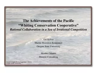 The Achievements of the Pacific “Whiting Conservation Cooperative” Rational Collaboration in a Sea of Irrational Compe