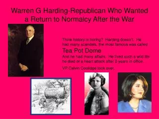 Warren G Harding-Republican Who Wanted a Return to Normalcy After the War