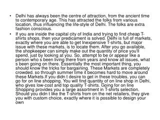 Delhi has always been the centre of attraction