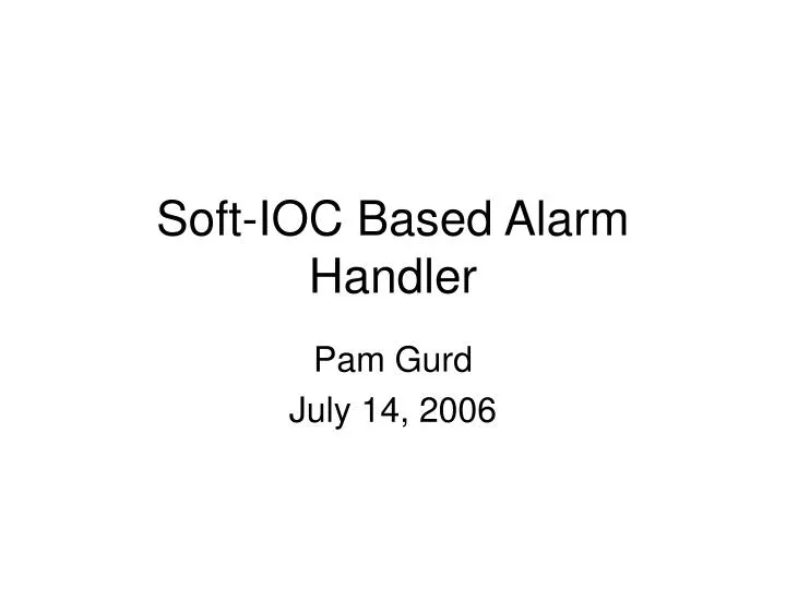 soft ioc based alarm handler