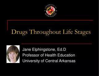 Drugs Throughout Life Stages