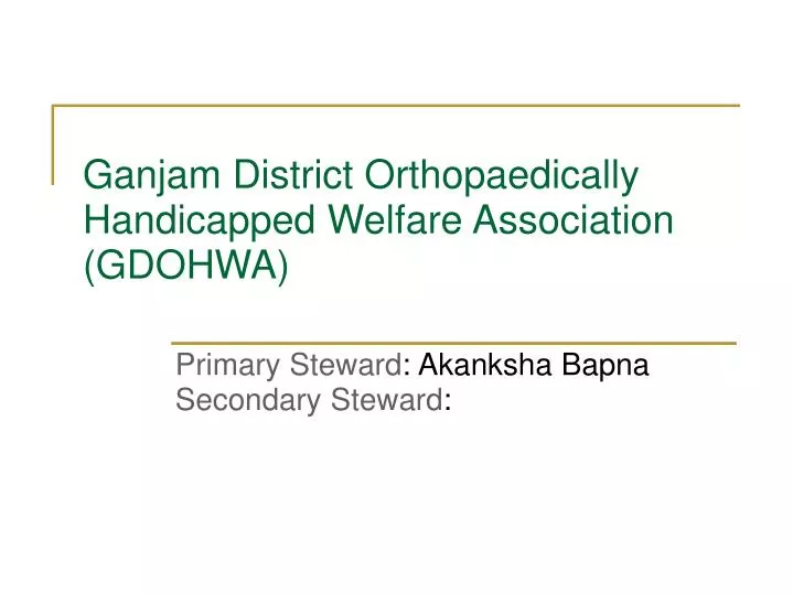 ganjam district orthopaedically handicapped welfare association gdohwa